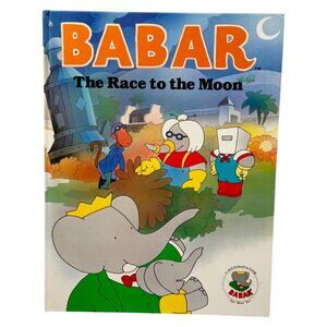 Babars Race‎ To The Moon Laurent de Brunhoff Smith HC Book Childrens 1990